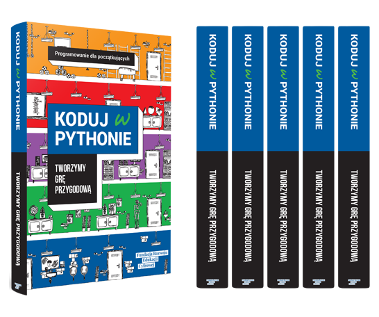 Koduj w Pythonie - tworzymy grę przygodową